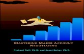 Mastering Major Account Negotiating -04.28...fundamental selling skills, integrated the best practices required to capture major account business, and mastered the skills required