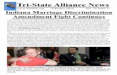 Tri State Alliance News · Tri-State Alliance News February 2014 Vol. 32 Issue 2 Indiana Marriage Discrimination Amendment Fight Continues On Tuesday, Jan. 28 the Indiana House of