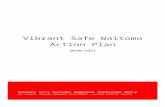 Vibrant Safe Waitomo Action Plan · Web viewVibrant Safe Waitomo Strategy Vibrant Safe Waitomo is a community led collaboration that provides leadership and direction, with everyone