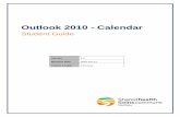 Outlook 2010 - Calendarsharedhealthmb.learnflex.net/Upload/.../Outlook2010... · Outlook 2010−Calendar Student GGuuiiddee Computer Training Solutions 7 of 22 GETTING STARTED WITH