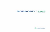 Norbord 2015 Annual ... Norbord Inc. is the worldâ€™s largest producer of oriented strand board (OSB),