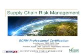 Supply Chain Risk Management Consortium · SPMS Strategic PM Solutions, Inc. ... SCRM Professional Certification Supply chain risk management is the implementation of strategies to