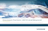 Decision Factors: 2019 and Beyond - Vistage...This report aims to counteract this uncertainty with new data from the Q2 2019 Vistage CEO Confidence Index report and insights from experts