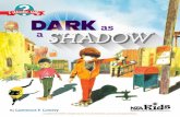 Clouds, Rain, Clouds AgainClouds, Rain, Clouds Again PB330X15 ISBN: 978-1-941316-06-1 T ime for shadow play! After reading about how light and objects interact to create shadows, young
