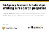 Tri-Agency Graduate Scholarships: Writing a research proposal...Genre Analysis: English in Academic and Research Settings. Cambridge UP, 1990. Special thanks to Blake Madill, Lana