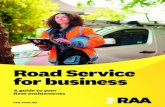 Road Service for business - RAA · 1.4 Lockout/locksmith services 2 1.5 Caravans/trailers 3 1.6 Motorcycles 3 1.7 Fuel 3 1.8 Electric Vehicles 3 2. Towing 4 ... 3.1 Emergency Benefit