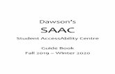 Dawson’s SAAC · Providing accommodation letters to each of your teachers at the start of every semester. Respecting Academic and AccessAbility deadlines. Following the rules and