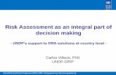Risk Assessment as an integral part of decision making...Global Risk Identification Programme (GRIP), UNDP, info@gripweb.org, Risk Assessment as an integral part of decision making