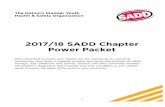 2017/18 SADD Chapter Power Packet · • Promote your event in the school and to the general public. • Consider having a fund-raiser within a fund-raiser (a bake sale at your car