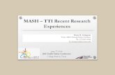 MASH – TTI Recent Research Experiences · MASH – TTI Recent Research Experiences Dusty R. Arrington Texas A&M Transportation Institute Ph.: 979-845-4368 D-Arrington@tti.tamu.edu