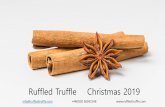 Ruffled Truffle Christmas 2019 · Slow Roast Beef in a Mulled Gravy Sauce Sage and Onion Stuffed Turkey with Charred Brussel Sprouts, Orange and Chestnut Slow Roast Cinnamon Glaze