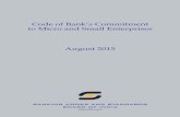 Code of Bank’s Commitment to Micro and Small Enterprises ... 2015.pdf · Code of Banks Commitment to Micro and Small Enterprises – August 2015 2.1.6 To publicise the Code We will: