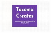 Tacoma Createscms.cityoftacoma.org/CEDD/TacomaCulture/arts/TC... · 4) Event data were also broken down by Tacoma Creates classification. This information is located in the lower