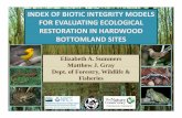 INDEX OF BIOTIC INTEGRITY MODELS FOR EVALUATING … · ‐ measure vegetation once (May – Aug) ‐sample salamanders and birds >4 times, at least 1 week apart (Mar –A)Aug) State