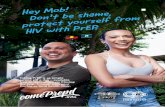 H Don’t be shamey Mob! e, protect yourself HIV with PrEP.€¦ · H Don’t be sham e y Mob! e, p r otect yourself f r om HIV with PrE P. Taking PrEP is as simple as one pill a