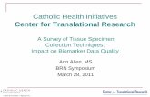 Catholic Health Initiatives · BRN Symposium March 28, 2011. Catholic Health Initiatives (CHI) ... by tissue stabilization media over a period of two (2) ... 4/25/2011 10:32:59 AM