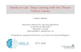 Hands-on Lab: Deep Learning with the Theano Python Library€¦ · Hands-on Lab: Deep Learning with the Theano Python Library Frédéric Bastien ... OO coding language I Numpy: n