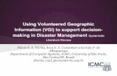 making in Disaster Management Literature Review ... · Using Volunteered Geographic Information (VGI) to support decision-making in Disaster Horita et al. Management: Systematic Literature