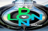Airport Reports - LCACC€¦ · • The airport, in partnership with the London Borough of Newham, hosted the second Royal Docks Meet the Buyer Event with around 250 representatives