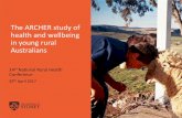 The ARCHER study of health and wellbeing in young rural … Georgin… · Hormones change sweet children into unpredictable and impossible teenagers who do unexpected and sometimes