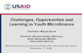 Challenges, Opportunities and Learning in Youth Microfinance · Challenges, Opportunities and Learning in Youth Microfinance Facilitator: Margie Brand Panelists: Btissam Derdari (Morocco)
