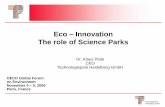 Eco Innovation The role of Science Parks · 2016. 3. 29. · Eco –Innovation The ... • Science Park with focus on life sciences (BioPark) and environmental research (EcoPark)