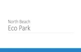 North Beach Eco Park · 2019. 7. 5. · North Beach Eco Park. Collaborators North Beach Eco Park. LaVista Pointe hBHarbþr uerto del I RV Park Dolphin Park 0.25 mi . ormorant Great
