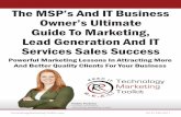 The MSP’s And IT Business Owner’s Ultimate Guide To ... · Robin is the author of the Technology Marketing Toolkit and Million‐Dollar Managed Services Marketing Blueprint. Thousands