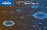 Joining the EGI Federation...04 Joining the EGI Federation Joining the EGI Federation 05 Research Our large-scale computing and data analytics services are helping scientists to accelerate