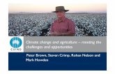 Climate change and agriculture – meeting the challenges ... · Implications of climate change for agriculture Effects of climate are pervasive – many effects resulting from extremes