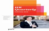 HR Quarterly February 2016 - PwC · employee preferences better. This will enable companies to achieve cost savings and a competitive advantage by enabling employees to tailor the