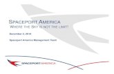 December 2, 2016 Spaceport America Management Team 120116 Item 7...Jan 16, 2012  · SPACEPORT AMERICA STATUS: 2 • 5 permanent aerospace tenants • 31 vertical launches to date