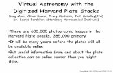 Virtual Astronomy with the Digitized Harvard Plate Stackstdc- · Dr. Leonid Berdnikov (Sternberg Astronomical Institute) There are 600,000 photographic images in the Harvard Plate