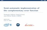 1cmSemi-automatic implementation of the complementary ...€¦ · intel cnrs - inria Don’t write code, generate it. Mathematical functions are costly!rich trade-o possibilities