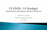 Department of Health Regional Hospital Presentations June 2009 · TAC Charge was to: Evaluate inpatient reimbursement methodology Review data showing amount by which hospital Medicaid