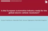 Is the European automotive industry ready for the global ... · • EVs require less lifetime maintenance than ICE vehicles which could diminish after-sale revenues for manufacturers.