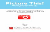 Picture This! - Casa RomanticaWHAT IS PHOTOGRAPHY? The first successful photograph was taken in 1816. These early cameras sometimes took as long as 8 hours to take a picture. Today