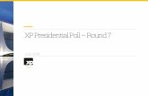 XP PresidentialPoll Round 7 2018_07_01.pdf · 2018. 7. 11. · 5% 5% 4% 0% 10% 20% 30% 40% 50% 60% May Wk3 May Wk4 May Wk5* Jun Wk1 Jun Wk2 Jun Wk3 Jun Wk4 Jul Wk1 IF THERE'S A 2nd