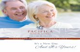 And It’s Yours! · For a list of Pacifica Senior Living communities, visit our website at 11918 Central Avenue, Chino, CA 91710 909.548.2100 ASSISTED LIVING • MEMORY CARE It’s