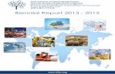 Biennial Report 2013 - 2015...Chinese Institute of Engineers (CIE), Taiwan. CIE 23rd General Meeting. 21 to 24 July 2015 – Singapore World Engineers Summit on Climate Change (WES)