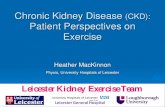 Physio, University Hospitals of Leicester Leicester Kidney … · 2018. 5. 2. · Physio, University Hospitals of Leicester Leicester General Hospital Leicester Kidney Exercise Team.