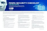 FERPA SECURITY CHECKLIST... FERPA SECURITY CHECKLIST FR EDUCATIN 10. Directory Information Directory information is information “that would not generally be considered harmful or
