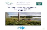 Wilderness Adventure Sweden 2015 Report · Report. 1 . 2 . 3 Contents . Pictures of the expedition 2 . Maps 4 . ... The expedition team 6 . Introduction and training 7 . Logistics