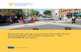 Demonstrating economic benefit from sustainable mobility ... · Demonstrating economic benefit from sustainable mobility choices - The EVIDENCE project 3 practitioners. Physical outputs