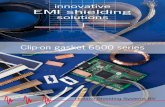 innovative EMI shielding...2016/02/25  · Clip-on gasket 6500 series 140 dB D.C 50H 10kH 1MH 100MH 1GH 90GH innovative EMI shielding solutions Holland Shielding Systems BV Index Conductive