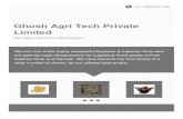 Ghosh Agri Tech Private Limited - indiamart.comIncorporated in the year 2011 Ghosh Agri Tech Pvt. Ltd., is the most promising Exporter and Importer firm of high grade Raw Cashew Nuts