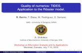 Quality of numerics: TIDES. Application to the Rössler model.cmvl.cs.concordia.ca/baa-2010/presentations/Barrio.pdfR. Barrio, F. Blesa, M. Rodríguez, S. Serrano GME – University