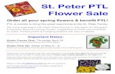 St. Peter PTL Flower Sale...St. Peter PTL Flower Sale Order all your spring flowers & benefit PTL! PTL is excited to bring this great opportunity to the St. Peter Family. We have partnered