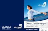Freedom. Flexibility. Options. Have it all with Silver Chef ...dibartoli.com.au/product_images/Silver Chef_Rent-Try-Buy...Freedom. Flexibility. Options. Have it all with Silver Chef