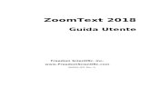 Copertina_Frontale - ZoomText€¦  · Web viewZoomText 2018. Guida Utente Freedom Scientific, Inc. . 440945-001 Rev A Copyrights. ZoomText Magnifier Copyright © 2018, Freedom Scientific